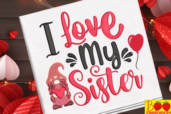 I Love My Sister Embroidery Design