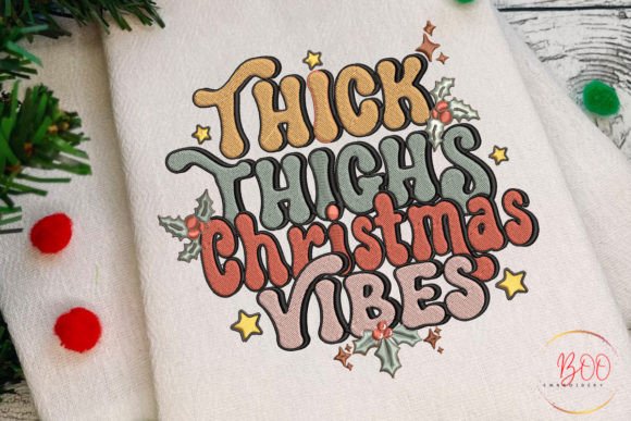 Thick Thighs Christmas Vibes Embroidery Review