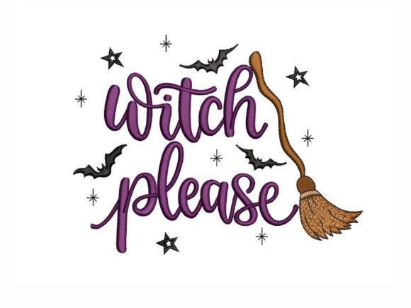 Witch Please: A Spooky Embroidery Design for Halloween